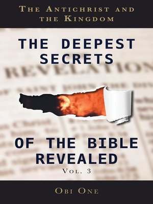 cover image of The Deepest Secrets of the Bible Revealed Volume 3